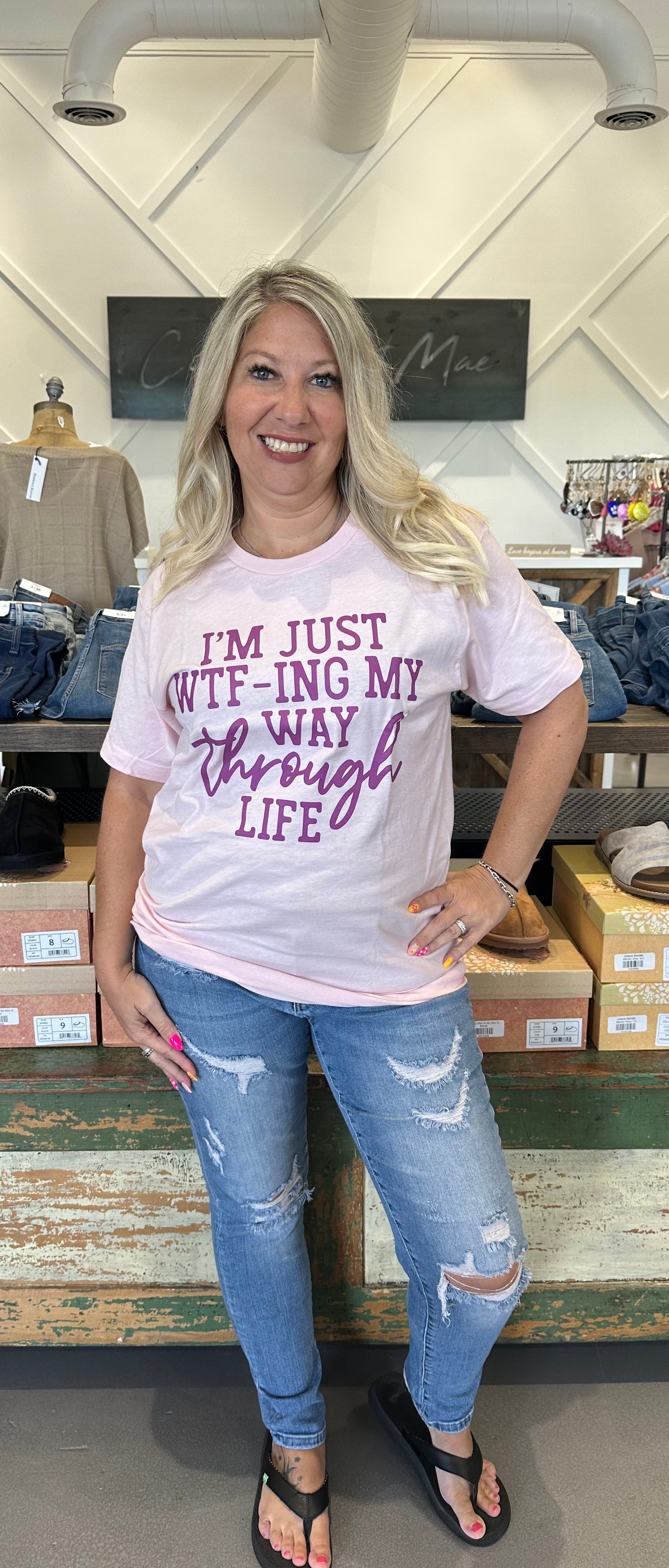 I'm Just WTF-ing My Way Through Life Graphic Tee