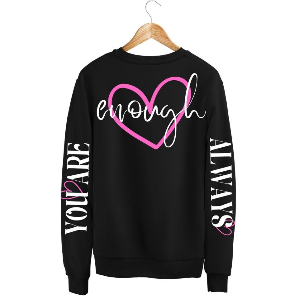 You Are Always Enough Crewneck