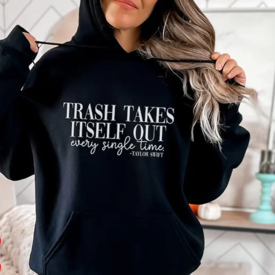 Trash Takes Itself Out Sweatshirt