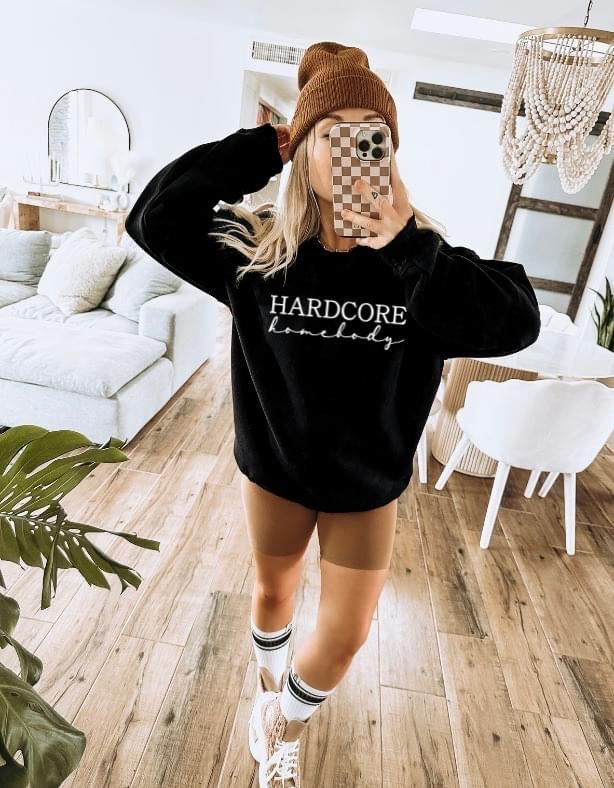 Hardcore Homebody Custom Sweatshirt