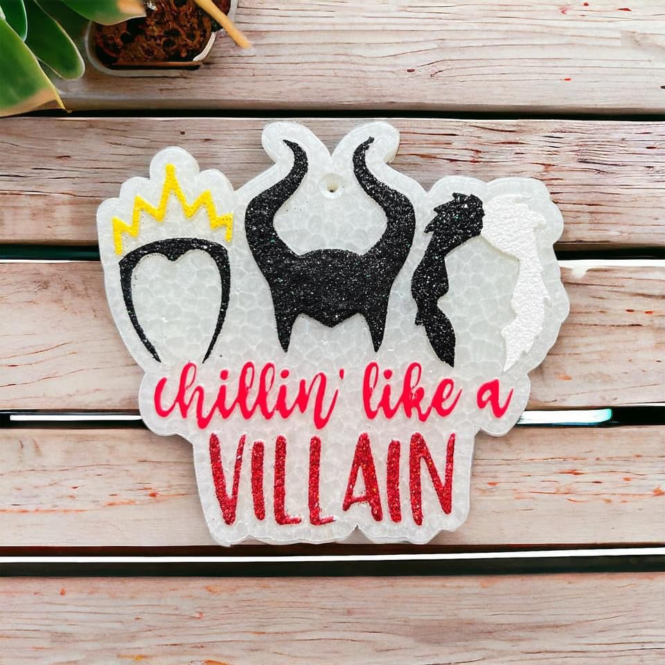 Chillin like a Villian- Freshie