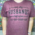 FP Husbands Last Nerve Graphic Tee