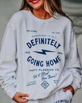 Definitely Going Home Crewneck by Southern Bliss