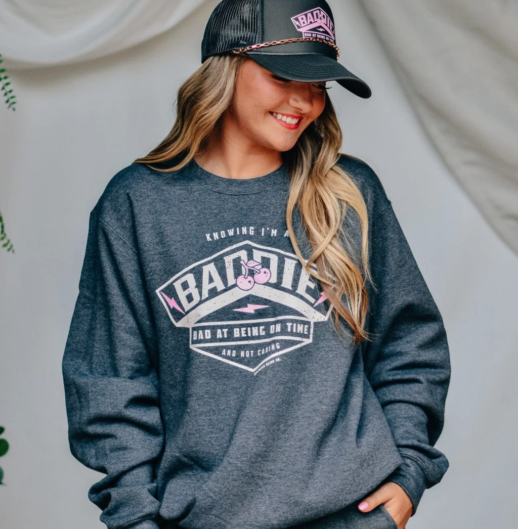 Baddie at Being on Time Crewneck by Southern Bliss