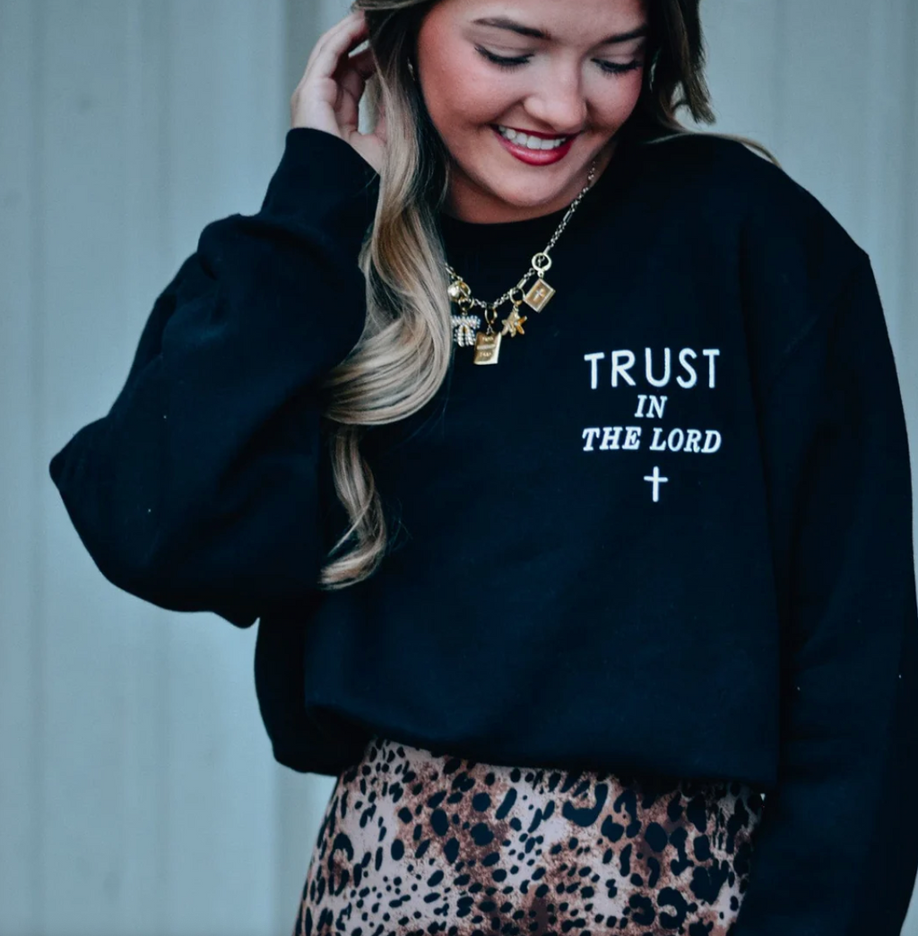 Trust in the Lord Crewneck by Southern Bliss