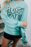 Have Faith Crewneck by Southern Bliss