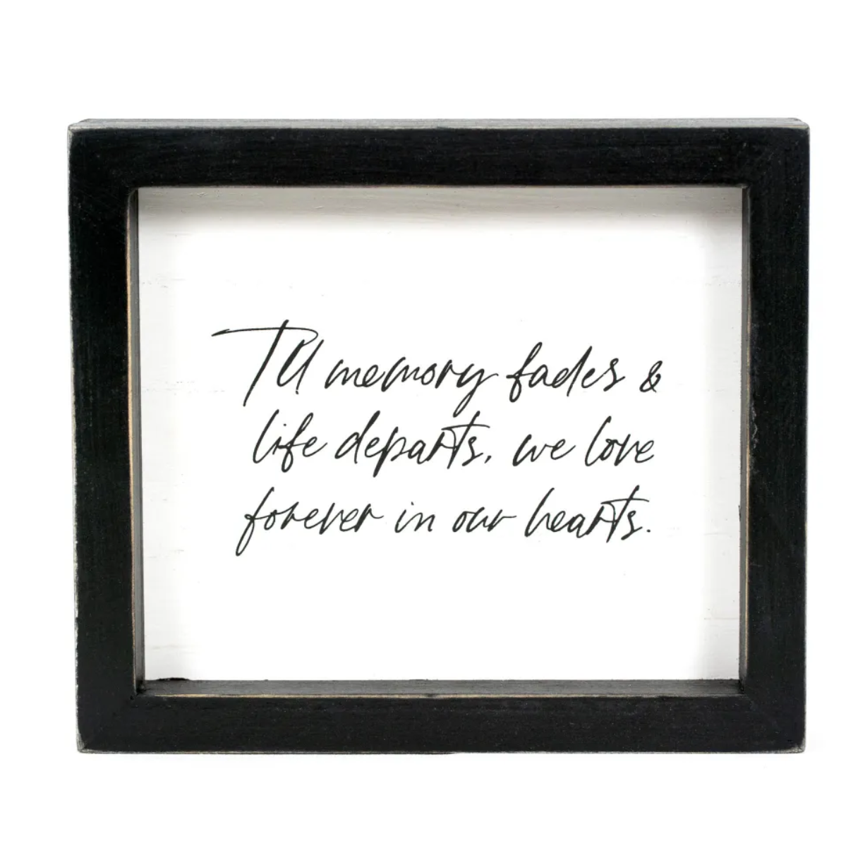 The Memory Fades Sign
