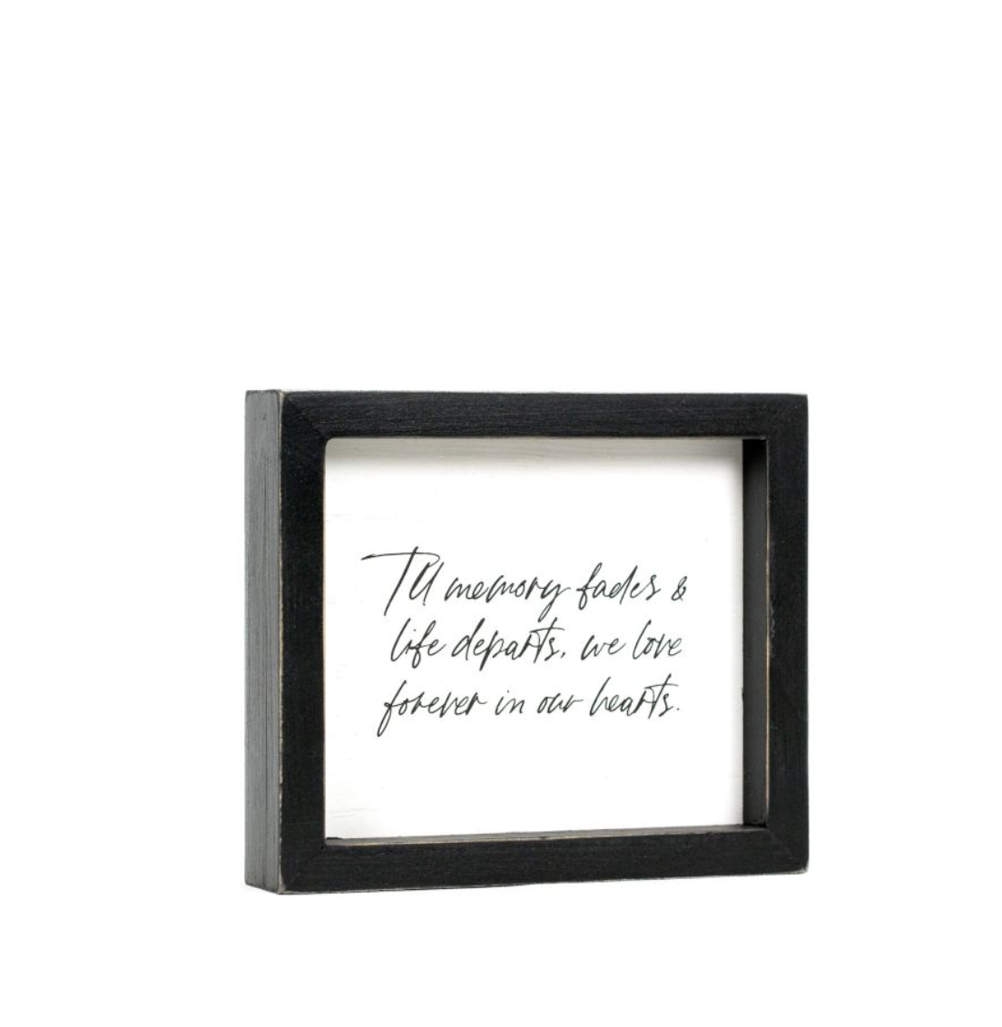 The Memory Fades Sign