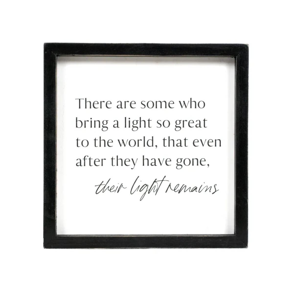Light Remains Sign