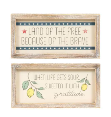 10x5x1.5 Reversible Wood Frame Sign (land Of The Free Because Of The Brave/when Life Gets Sour Sweeten It With Gratitude)