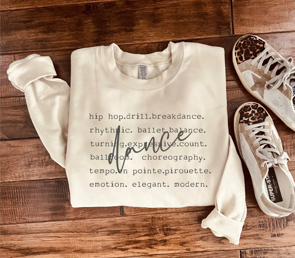 Dance Words Sweatshirt in Two Colors