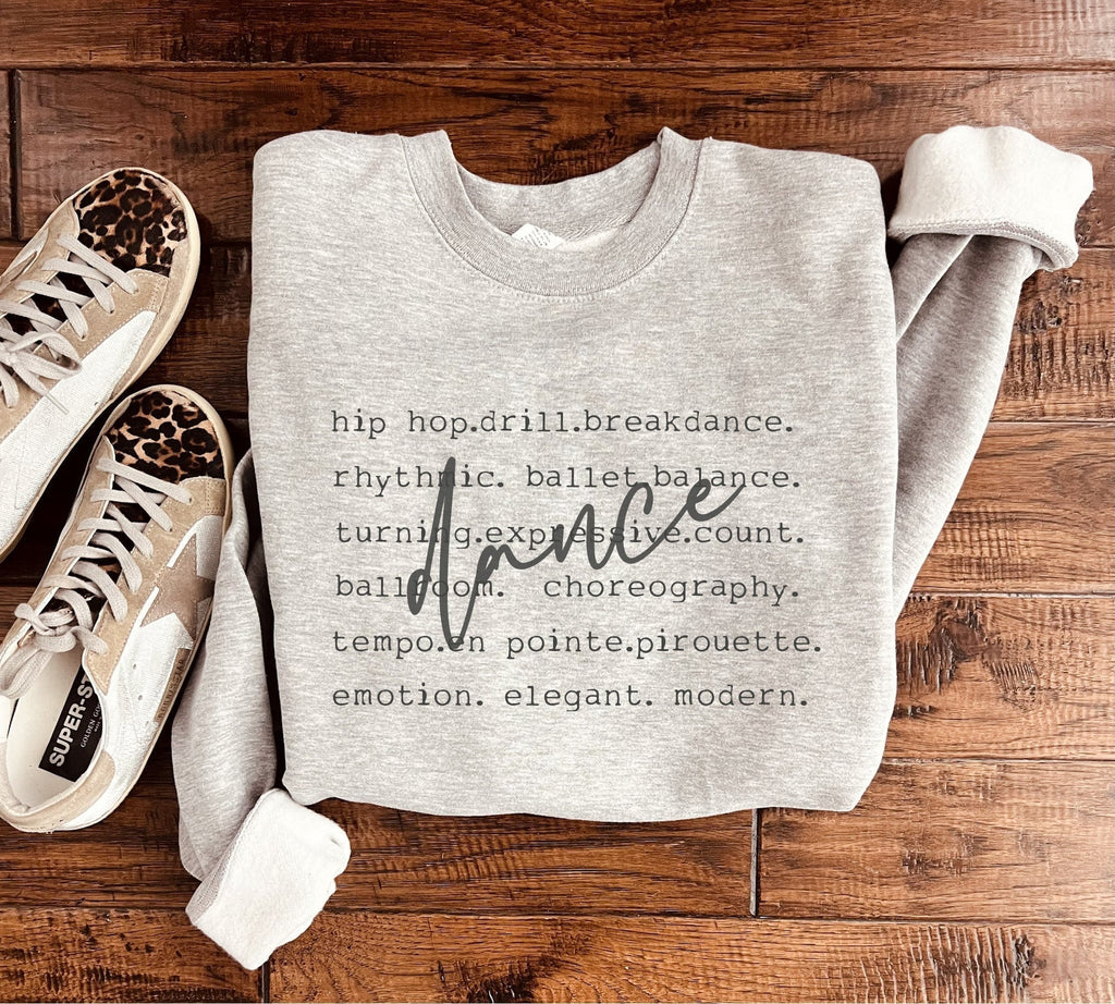 Dance Words Sweatshirt in Two Colors